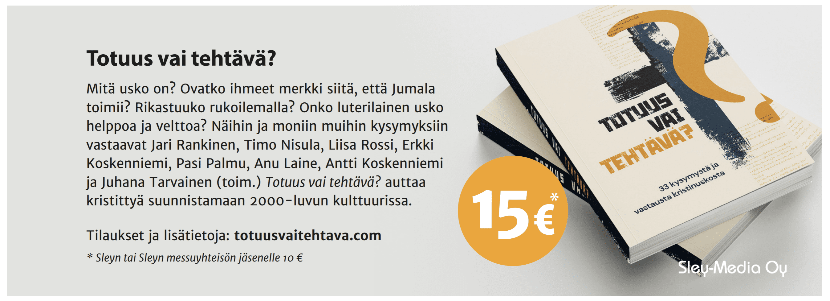 Totuus vai tehtävä? -kirja